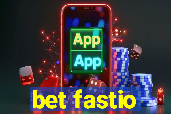 bet fastio